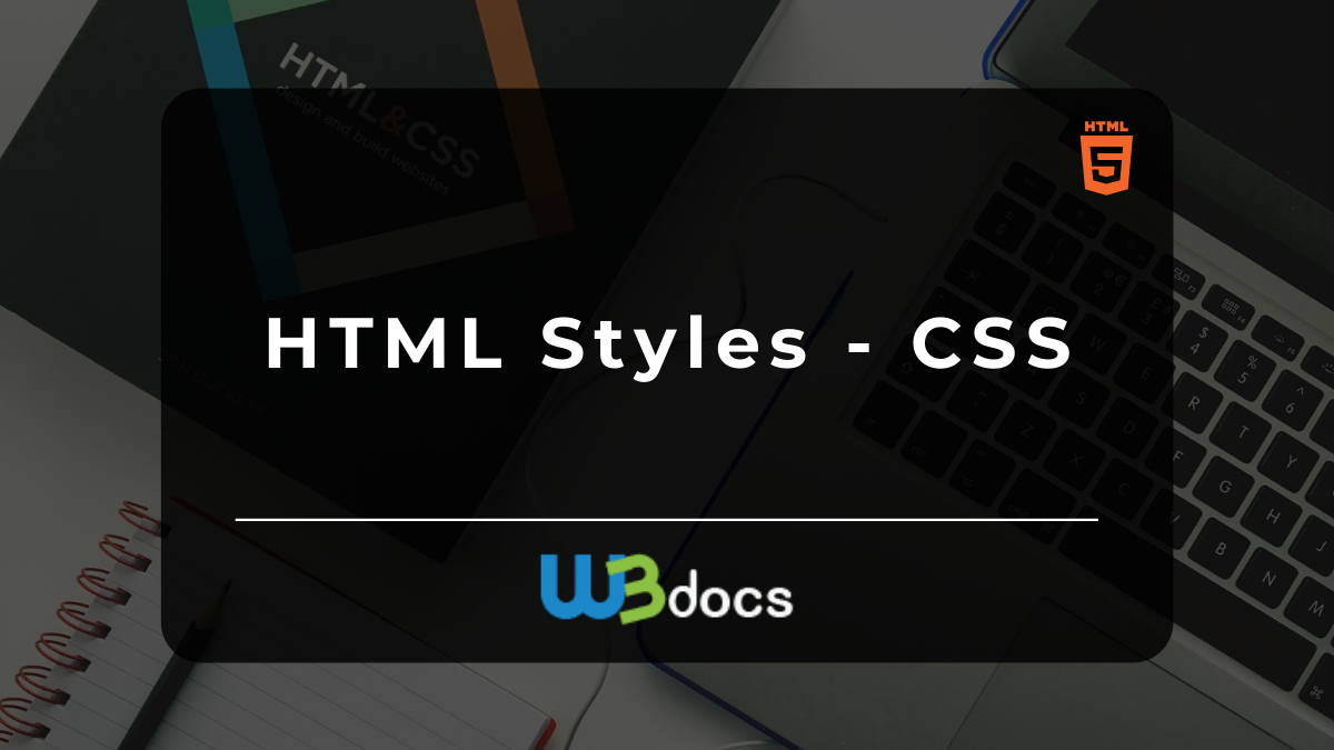 HTML Styles - CSS | W3docs