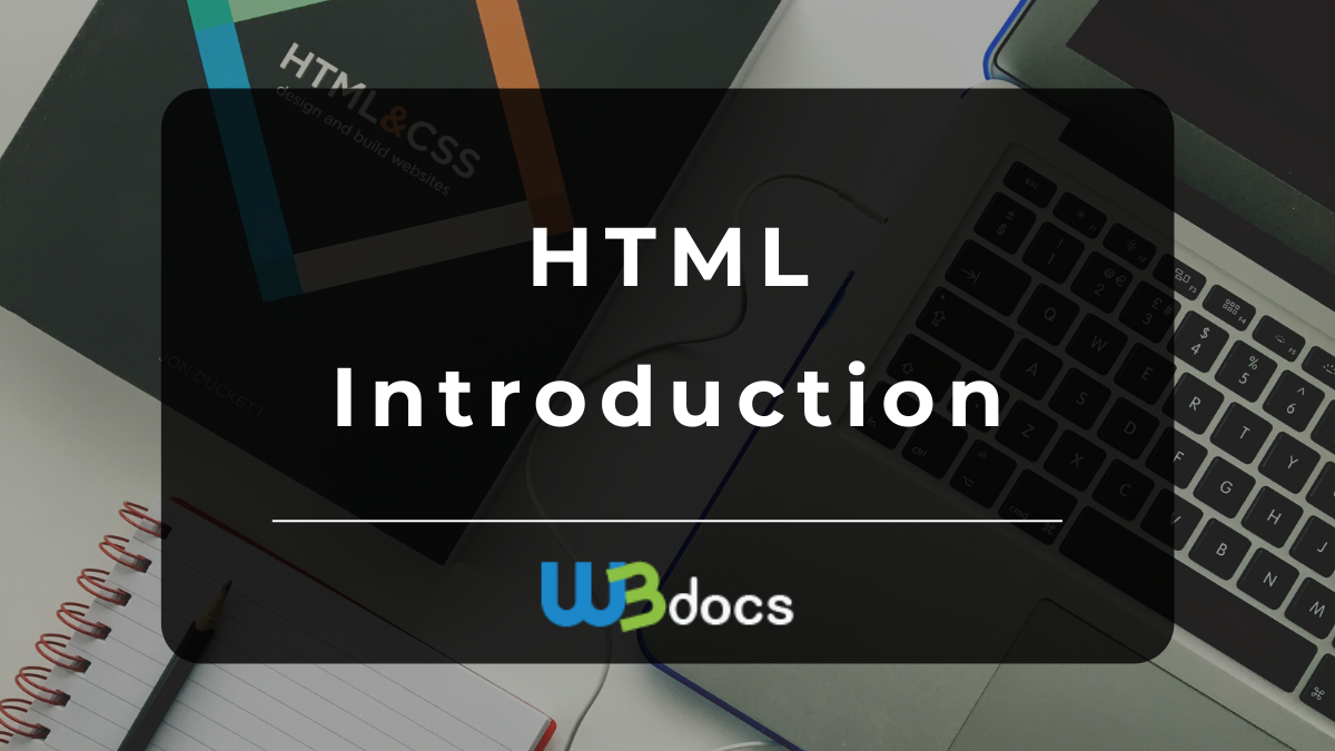 HTML Introduction | W3Docs Tutorial