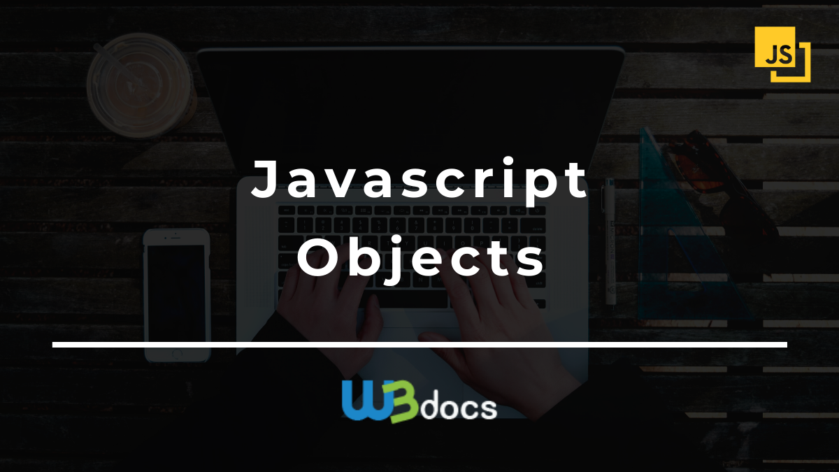 Mastering JavaScript Objects