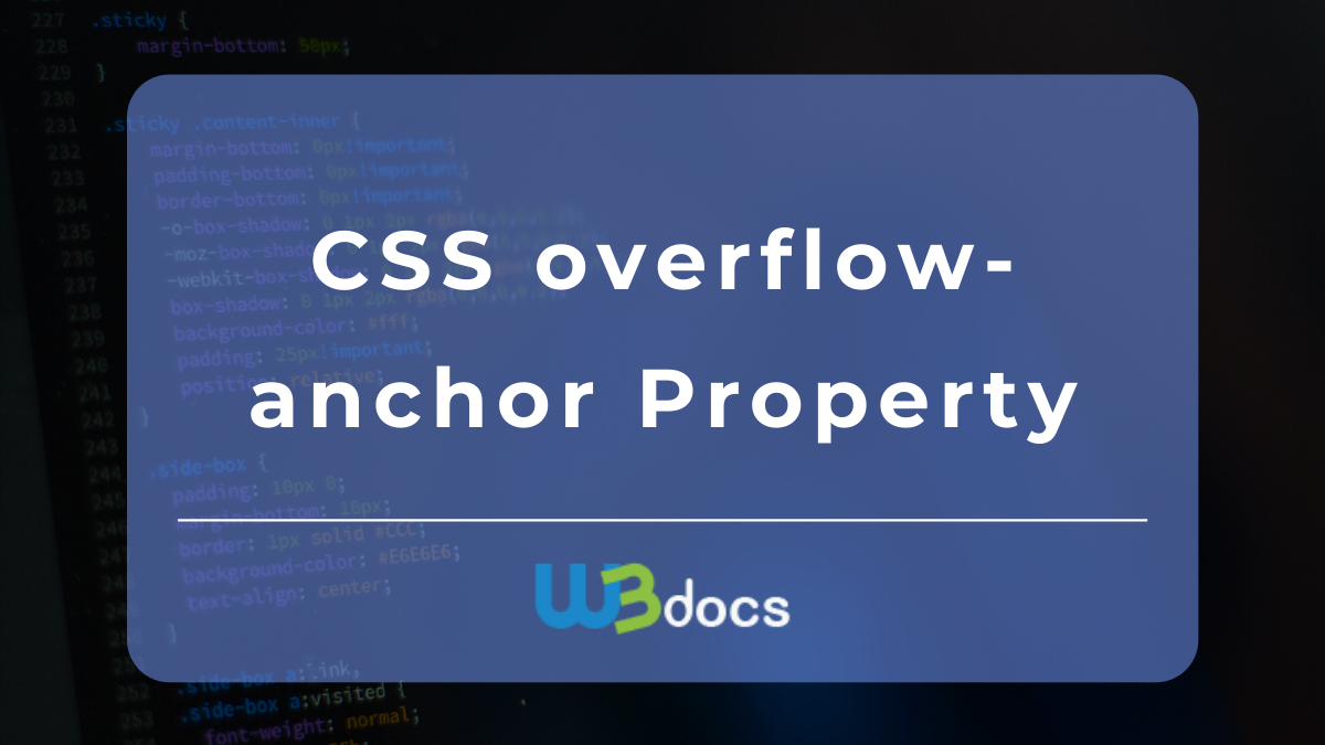 CSS Overflow-anchor Property