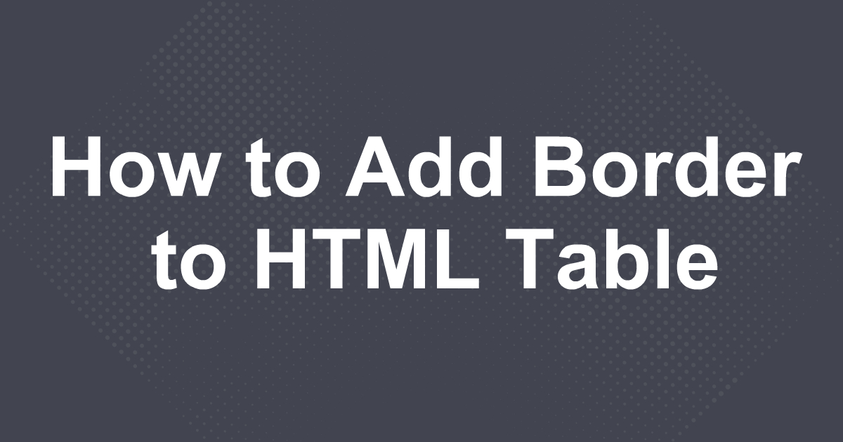 how-to-add-border-to-html-table