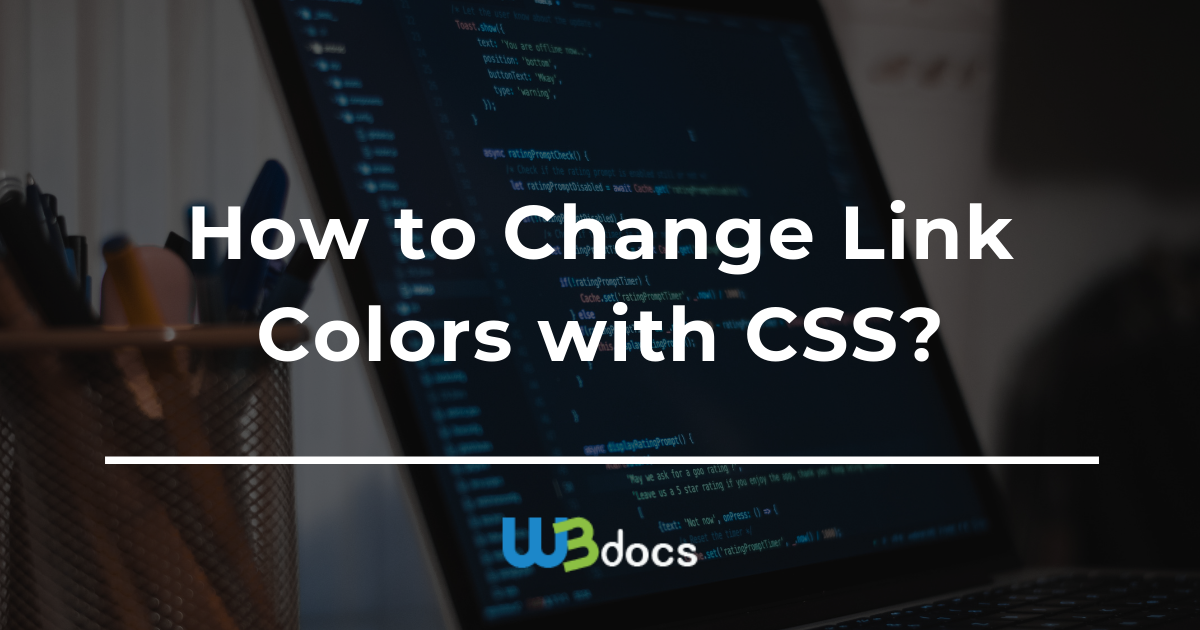 How To Change Link Colors In HTML