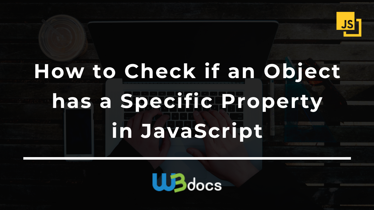 36 Javascript Check If Object Has Property Javascript Overflow