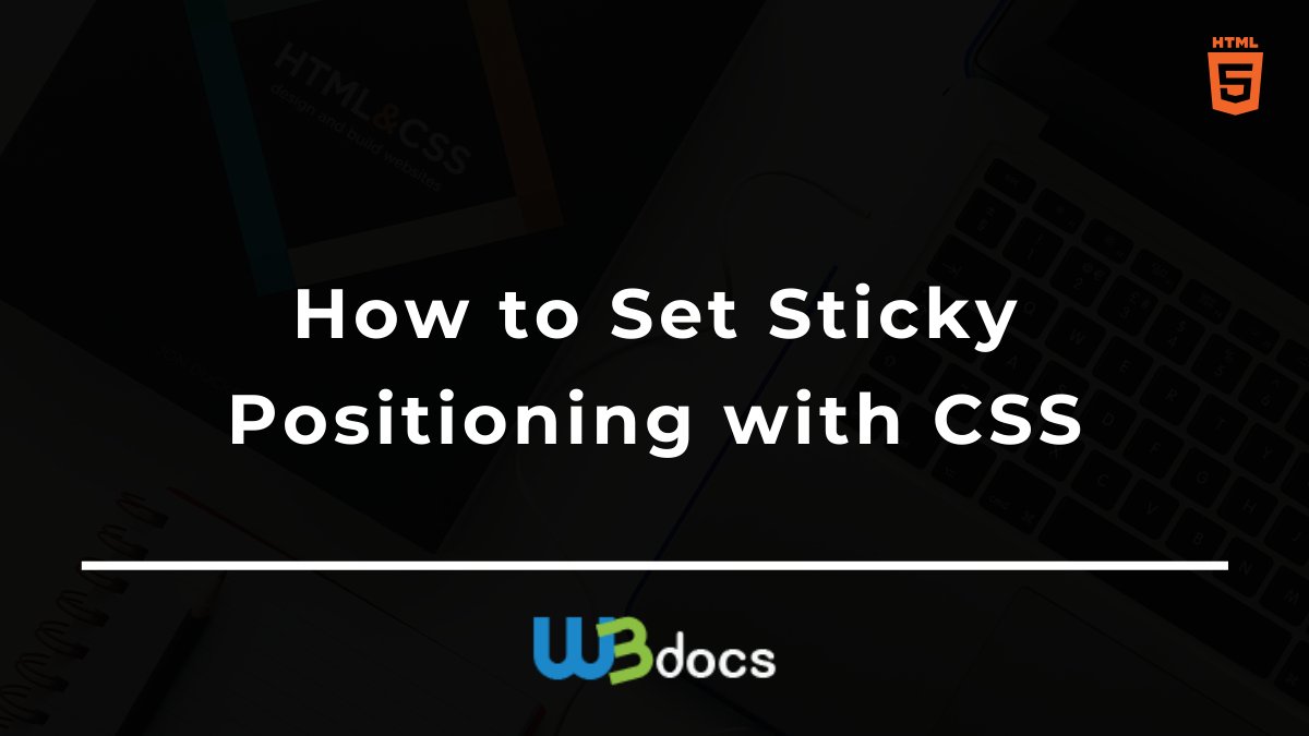 How To Set Sticky Positioning With Css 3846